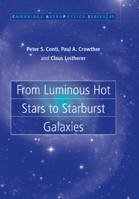 Book cover of: From Luminous Hot Stars to Starburst Galaxies. By: Peter S. Conti