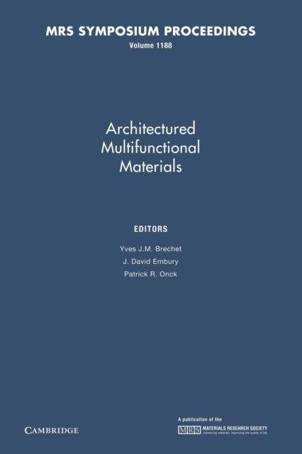 Book cover of: Architectured Multifunctional Materials: Volume 1188. By: Yves J. M. Brechet