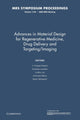 Book cover of: Advances in Material Design for Regenerative Medicine, Drug Delivery and Targeting/Imaging: Volume 1140. By: V. Prasad Shastri
