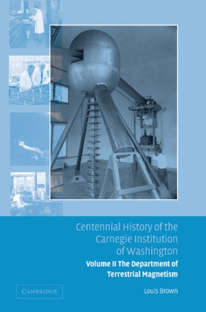 Centennial History of the Carnegie Institution of Washington