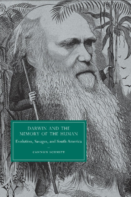 Book cover of: Darwin and the Memory of the Human. By: Cannon Schmitt