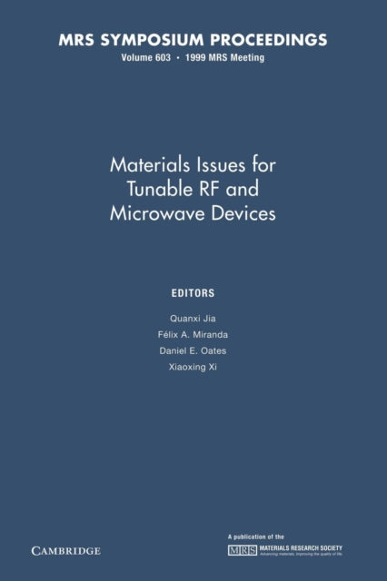Book cover of: Materials Issues for Tunable RF and Microwave Devices: Volume 603. By: Quanxi Jia
