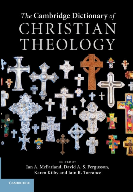 Book cover of: Cambridge Dictionary of Christian Theology. By: Ian A. McFarland