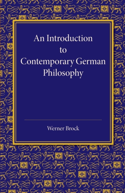 Book cover of: Introduction to Contemporary German Philosophy. By: Werner Brock