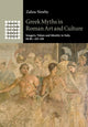 Book cover of: Greek Myths in Roman Art and Culture. By: Zahra Newby