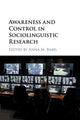 Book cover of: Awareness and Control in Sociolinguistic Research. By: Anna Babel