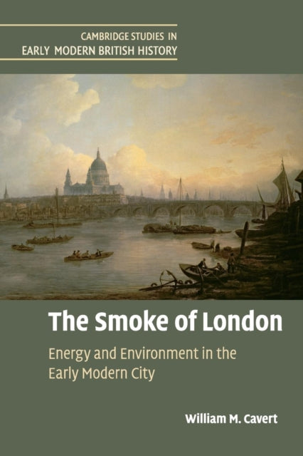 Book cover of: Smoke of London. By: William M. Cavert