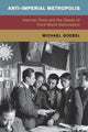 Book cover of: Anti-Imperial Metropolis. By: Michael Goebel