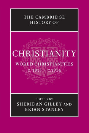 The Cambridge History of Christianity