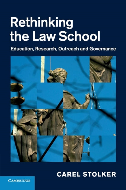 Book cover of: Rethinking the Law School. By: Carel Stolker