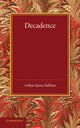 Book cover of: Decadence. By: Arthur James Balfour