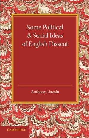 Some Political and Social Ideas of English Dissent 1763–1800
