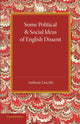 Book cover of: Some Political and Social Ideas of English Dissent 1763–1800. By: Anthony Lincoln