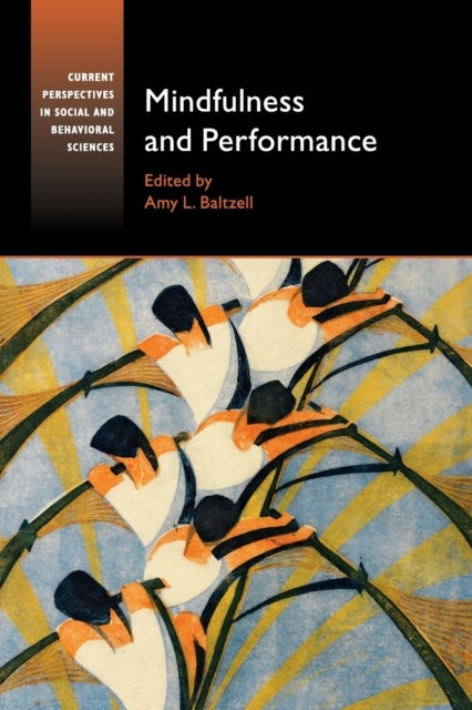 Book cover of: Mindfulness and Performance. By: Amy L. Baltzell