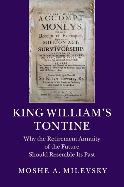 Book cover of: King William's Tontine. By: Moshe A. Milevsky