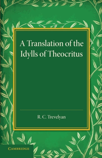 Book cover of: Translation of the Idylls of Theocritus. By: R. C. Trevelyan
