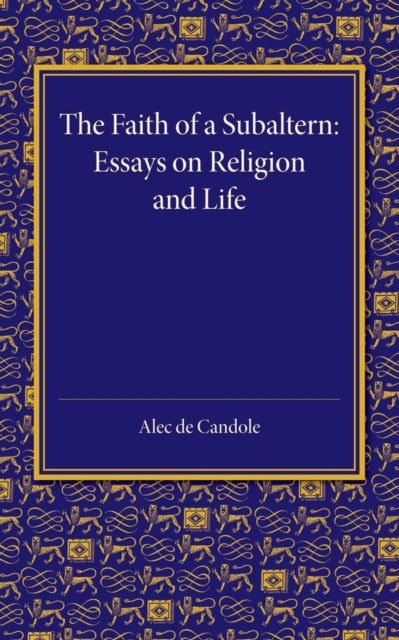 Book cover of: Faith of a Subaltern. By: Alec de Candole