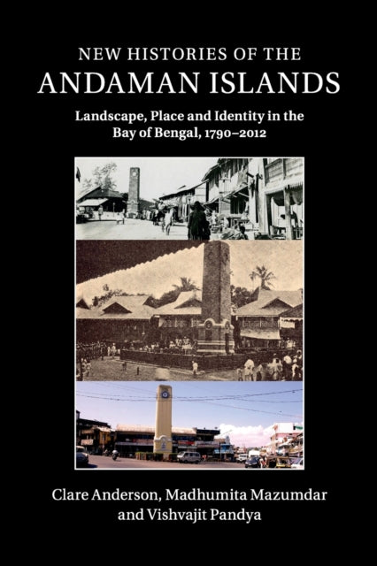 Book cover of: New Histories of the Andaman Islands. By: Clare Anderson