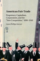 Book cover of: American Fair Trade. By: Laura Phillips Sawyer