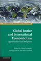 Book cover of: Global Justice and International Economic Law. By: Chi Carmody