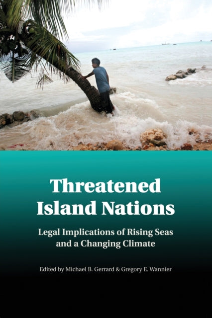 Book cover of: Threatened Island Nations. By: Michael B. Gerrard