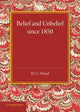 Book cover of: Belief and Unbelief since 1850. By: Wood, H. G.