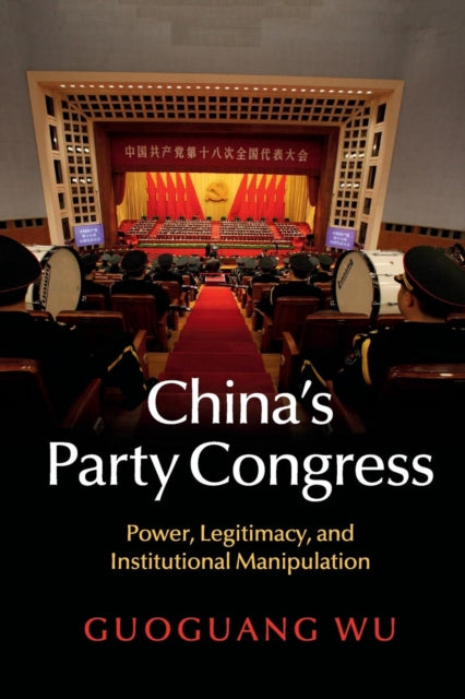 Book cover of: China's Party Congress. By: Guoguang Wu