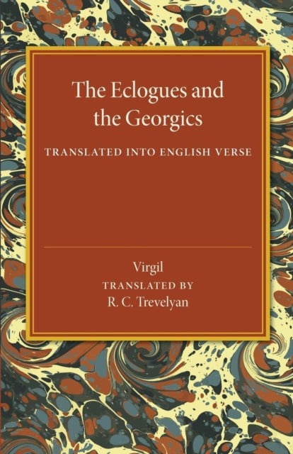 Book cover of: Eclogues and the Georgics. By: Publius Vergilius Maro