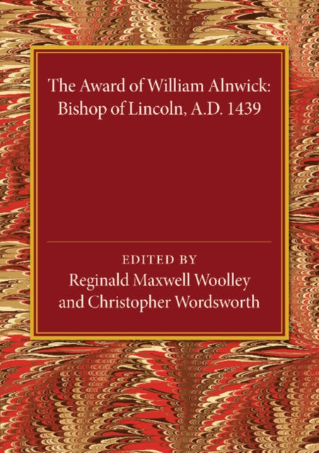 Book cover of: Award of William Alnwick, Bishop of Lincoln, AD 1439. By: Reginald Maxwell Woolley