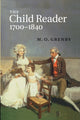 Book cover of: Child Reader, 1700–1840. By: M. O. Grenby