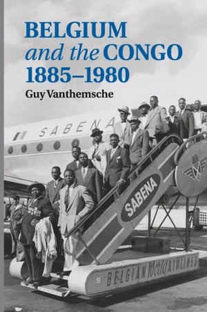Belgium and the Congo, 1885–1980