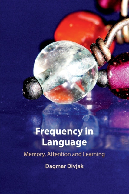 Book cover of: Frequency in Language. By: Dagmar Divjak