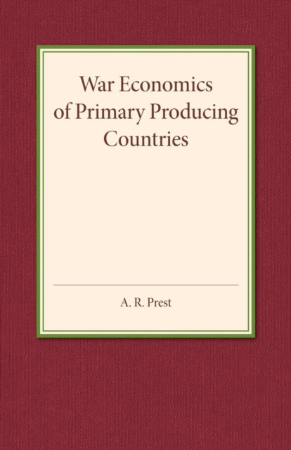 War Economics of Primary Producing Countries