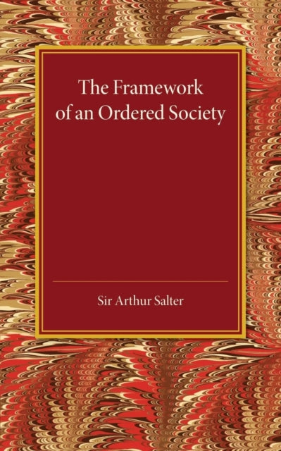 Book cover of: Framework of an Ordered Society. By: Arthur Salter