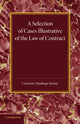Book cover of: Selection of Cases Illustrative of the Law of Contract. By: Courtney Stanhope Kenny