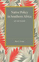 Book cover of: Native Policy in Southern Africa. By: Ifor L. Evans