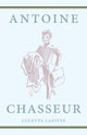 Book cover of: Antoine Chasseur. By: Lucette Lafitte