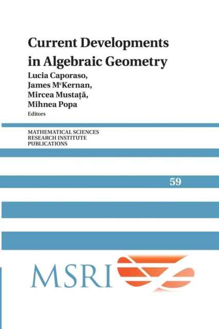 Book cover of: Current Developments in Algebraic Geometry. By: Lucia Caporaso