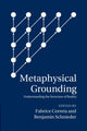 Book cover of: Metaphysical Grounding. By: Fabrice Correia