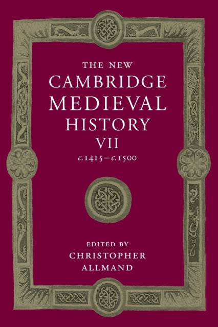 Book cover of: New Cambridge Medieval History: Volume 7, c.1415–c.1500. By: Christopher Allmand