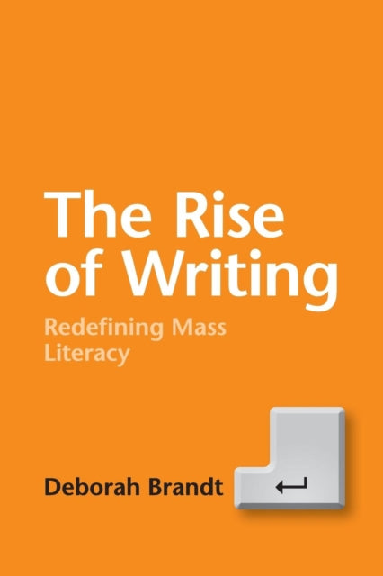 Book cover of: Rise of Writing. By: Deborah Brandt