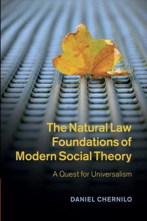 Natural Law Foundations of Modern Social Theory