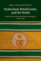 Book cover of: Hyderabad, British India, and the World. By: Eric Lewis Beverley