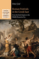 Book cover of: Roman Festivals in the Greek East. By: Fritz Graf