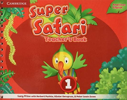 Book cover of: Super Safari American English Level 1 Teacher's Book. By: Lucy Frino