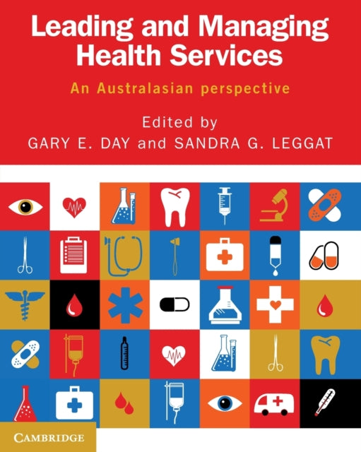 Book cover of: Leading and Managing Health Services. By: Gary E. Day