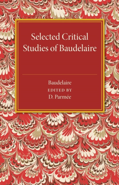 Book cover of: Selected Critical Studies of Baudelaire. By: Charles Baudelaire