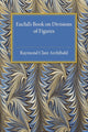 Book cover of: Euclid's Book on Division of Figures. By: Raymond Clare Archibald