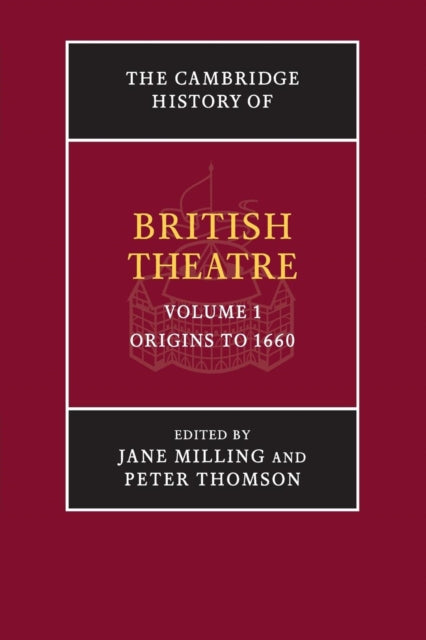 Book cover of: Cambridge History of British Theatre. By: Jane Milling