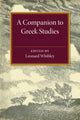 Book cover of: Companion to Greek Studies. By: Leonard Whibley